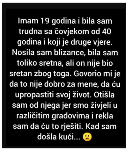 “Imam 19 godina i bila sam trudna sa čovjekom od 40 godina i koji je druge vjere.” - featured image “Imam 19 godina i bila sam trudna sa čovjekom od 40 godina i koji je druge vjere.” - featured image