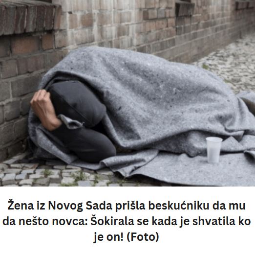 Žena iz Novog Sada prišla beskućniku da mu da nešto novca: Šokirala se kada je shvatila ko je on! (Foto) - featured image