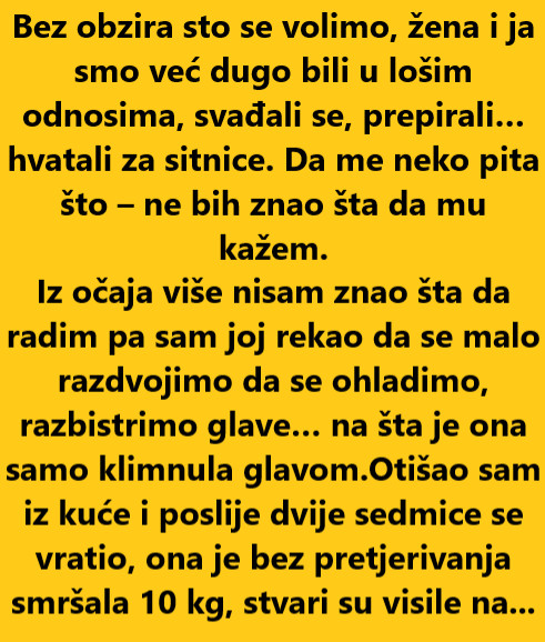 “Bez obzira sto se volimo, žena i ja smo već dugo bili u lošim odnosima…” - featured image